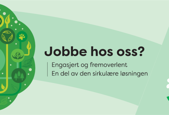 Jobbe hos oss - vi er en del av den sirkulære løsningen